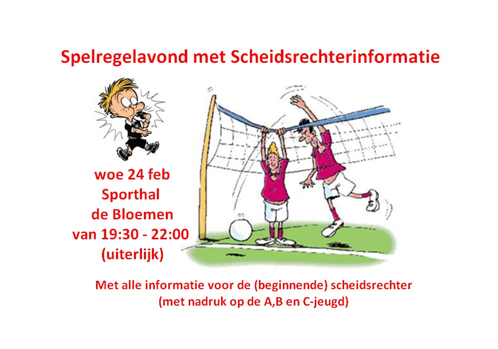 Spelregel/Scheidsrechteravond : woe 24 feb , 19:30-22:00 uur, Sporthal de Bloemen