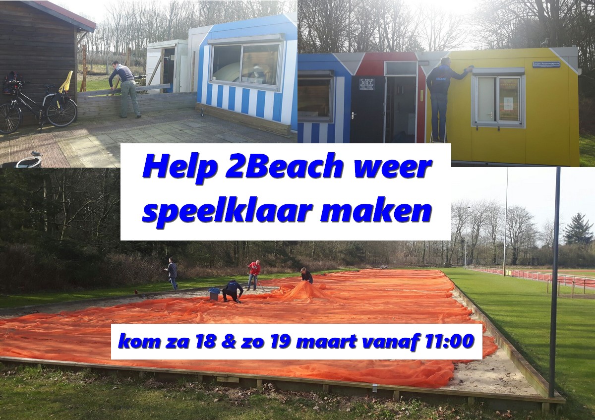 Help za 18 en zo 19 maart 2Beach  weer speelklaar te maken!