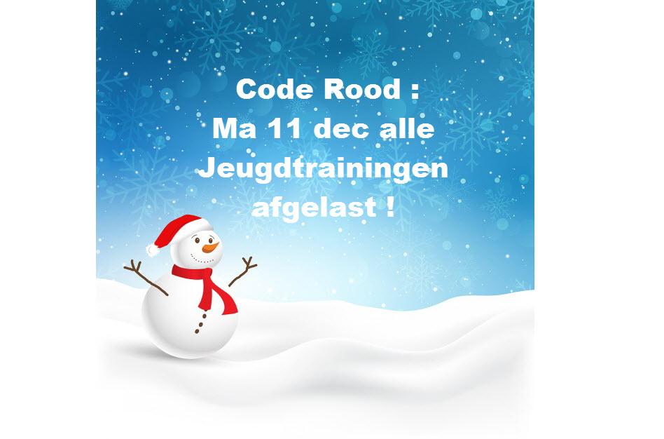 JEUGDTRAININGEN VOOR MA 11 DECEMBER  AFGELAST 