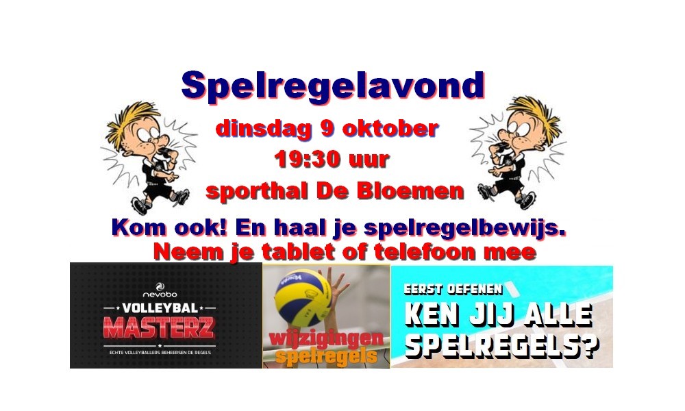 Spelregelavond : dinsdag 9 oktober, 19:30 uur , Sporthal de Bloemen. Voor spelers én ouders.