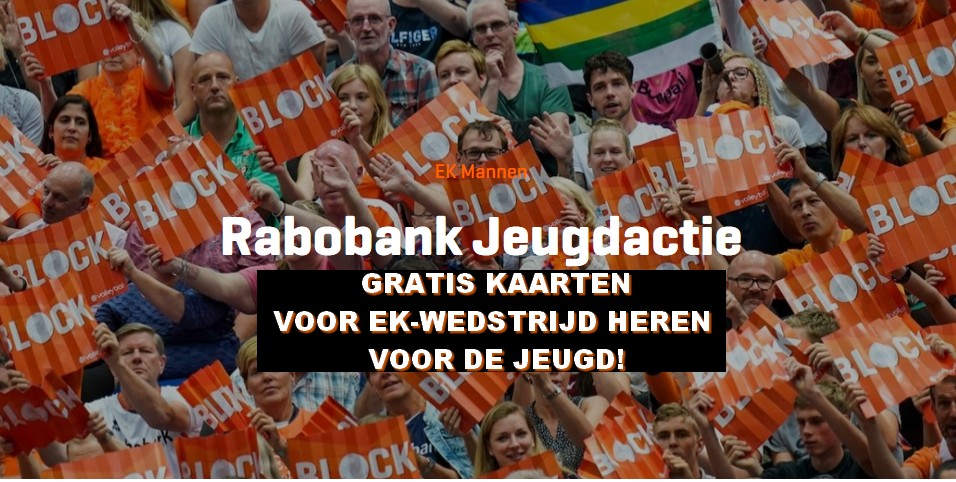 Gratis kaarten voor EK-Heren Rotterdam voor Jeugdleden