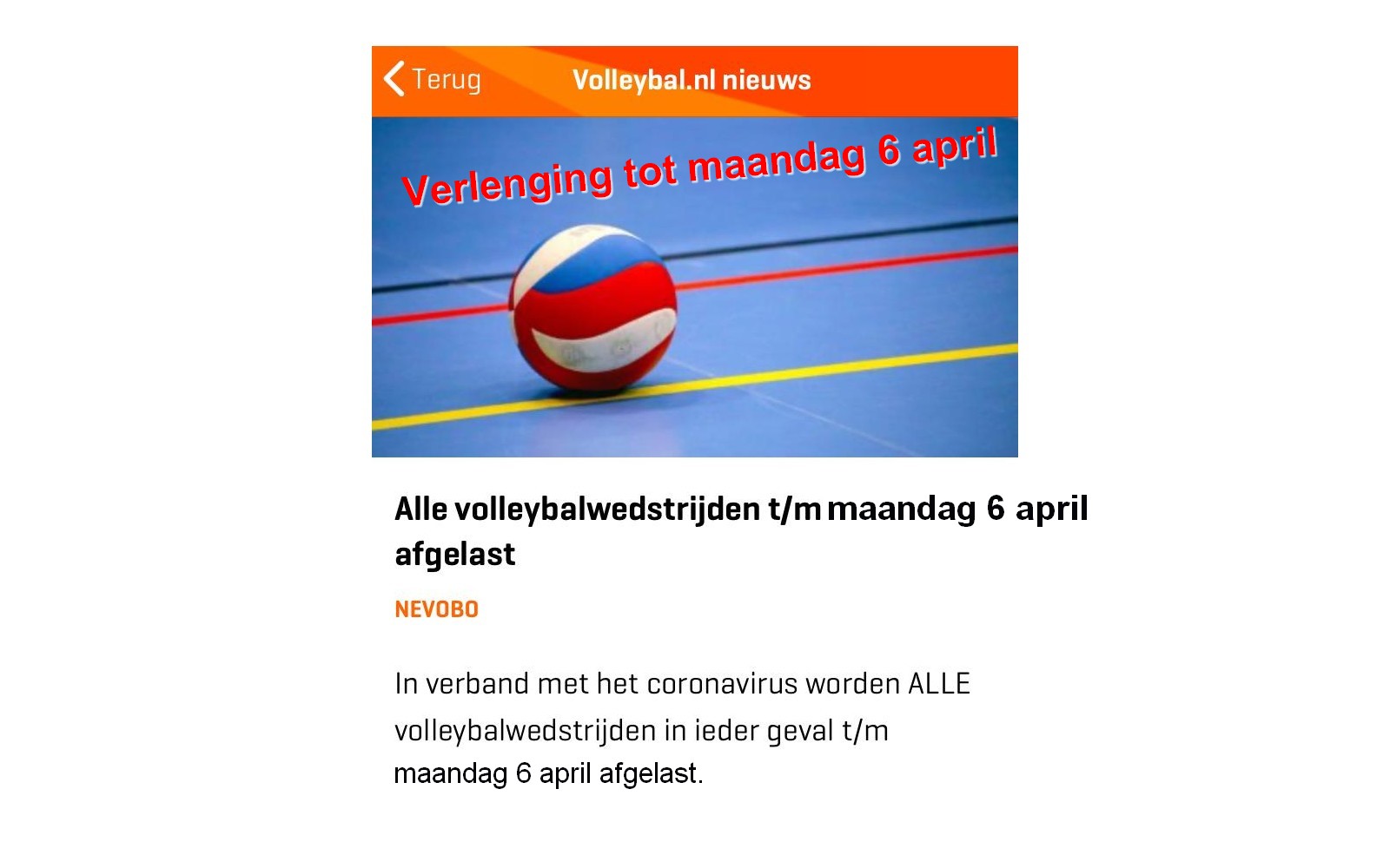 ALLE VOLLEYBALWEDSTRIJDEN EN TRAININGEN VOORLOPIG AFGELAST