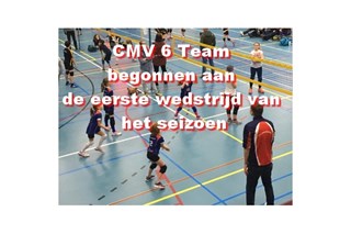 CMV6 begonnen aan eerste wedstrijd 2022