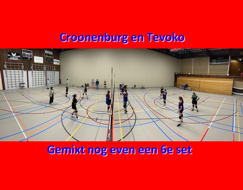 Croonenburg en Tevoko spelen een 6 setter